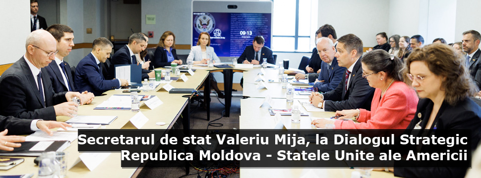 Secretarul de stat Valeriu Mija, la Dialogul Strategic Republica Moldova - Statele Unite ale Americii
